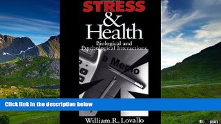Must Have  Stress   Health: Biological and Psychological Interactions  READ Ebook Full Ebook Free
