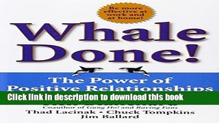 [Download] Whale Done!: The Power of Positive Relationships Kindle Free