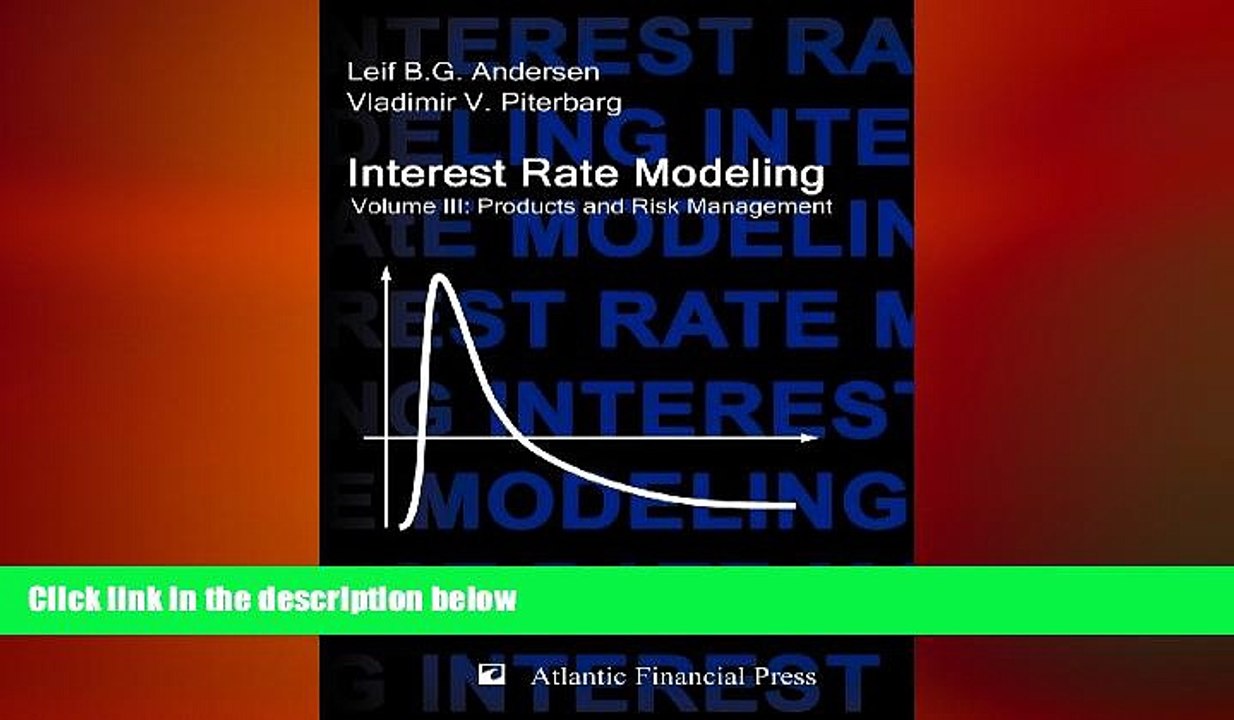 READ book  Interest Rate Modeling. Volume 3: Products and Risk Management  FREE BOOOK ONLINE