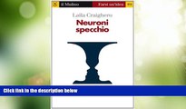 Must Have PDF  Neuroni specchio (Farsi un idea) (Italian Edition)  Free Full Read Best Seller
