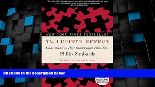 Big Deals  The Lucifer Effect: Understanding How Good People Turn Evil  Best Seller Books Best