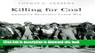[Download] Killing for Coal: America s Deadliest Labor War Kindle Collection