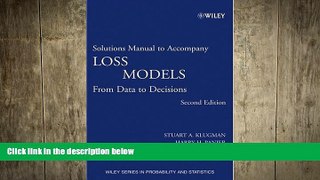 READ book  Loss Models, Solutions Manual: From Data to Decisions (Wiley Series in Probability and