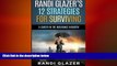 FREE DOWNLOAD  Randi Glazer s 12 Strategies for Surviving a Career in the Insurance Industry READ