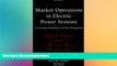 FREE PDF  Market Operations in Electric Power Systems: Forecasting, Scheduling, and Risk