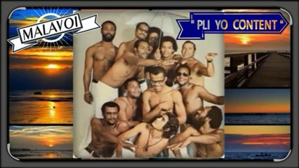 ✌.MALAVOI: (Martinique)♪ "Pli yo content" A/C: Maurice Marie-Louise.