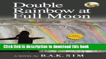 [Download] Double Rainbow at Full Moon: Surviving the collapse of Zimbabwe Kindle Online