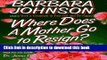 [Popular Books] Where Does a Mother Go to Resign? Free Online