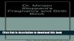 [Popular Books] Dr. Miriam Stoppard s Pregnancy and Birth Book Full Online