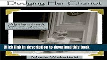 [Popular Books] Dodging Her Chariot (Volume 4) Full Online