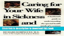 [PDF] Caring for Your Wife in Sickness and in Health: A Husband s Guide to Understanding the