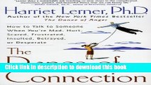 [Popular Books] The Dance of Connection: How to Talk to Someone When You re Mad, Hurt, Scared,