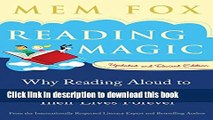 [Popular Books] Reading Magic: Why Reading Aloud to Our Children Will Change Their Lives Forever