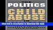 [PDF] The Politics of Child Abuse in America (Child Welfare: A Series in Child Welfare Practice,