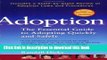 [PDF] Adoption: The Essential Guide to Adopting Quickly and Safely Download Online