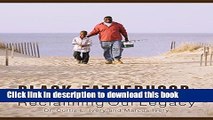 Title : [Download] Black Fatherhood: Reclaiming Our Legacy Book Online