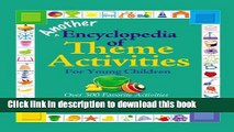 [Popular Books] Another Encyclopedia of Theme Activities for Young Children: Over 300 Favorite
