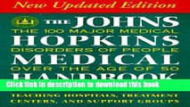 [Popular Books] The Johns Hopkins Medical Handbook: The 100 Major Medical Disorders of People over