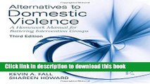 [Popular Books] Alternatives to Domestic Violence: A Homework Manual for Battering Intervention