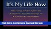 [Popular Books] It s My Life Now: Starting Over After an Abusive Relationship or Domestic Violence