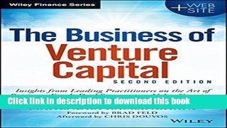 [Download] The Business of Venture Capital: Insights from Leading Practitioners on the Art of