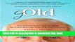 [Popular Books] Gold: The Extraordinary Side of Aging Revealed Through Inspiring Conversations