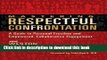 [Popular Books] Mastering Respectful Confrontation: A Guide to Personal Freedom and Empowered,