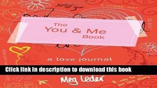 [Download] The You and Me Book: A Love Journal Book Free