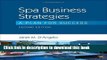 [Popular] Spa Business Strategies: A Plan for Success Kindle Free