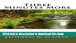 [Popular Books] Three Minutes More Free Online