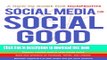 [Popular] Social Media for Social Good: A How-to Guide for Nonprofits Hardcover Collection