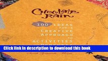 [Download] Chocolate Rain: 100 Ideas for a Creative Approach to Activities in Dementia Care Kindle