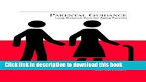 [Download] Parental Guidance: Long Distance Care for Aging Parents Paperback Free