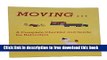 [Download] Moving: A Complete Checklist and Guide for Relocation Paperback Collection