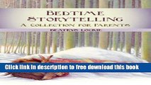 [Download] Bedtime Storytelling: A Collection for Parents Hardcover Online