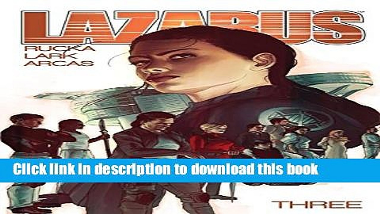 [Download] Lazarus Volume 3: Conclave Hardcover Collection