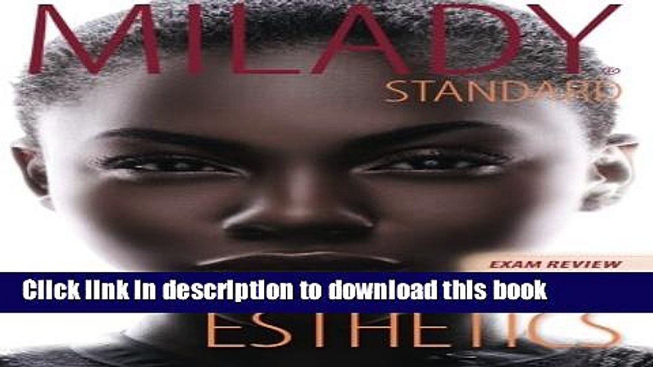 [Download] Exam Review for Milady Standard Esthetics: Fundamentals Hardcover Free