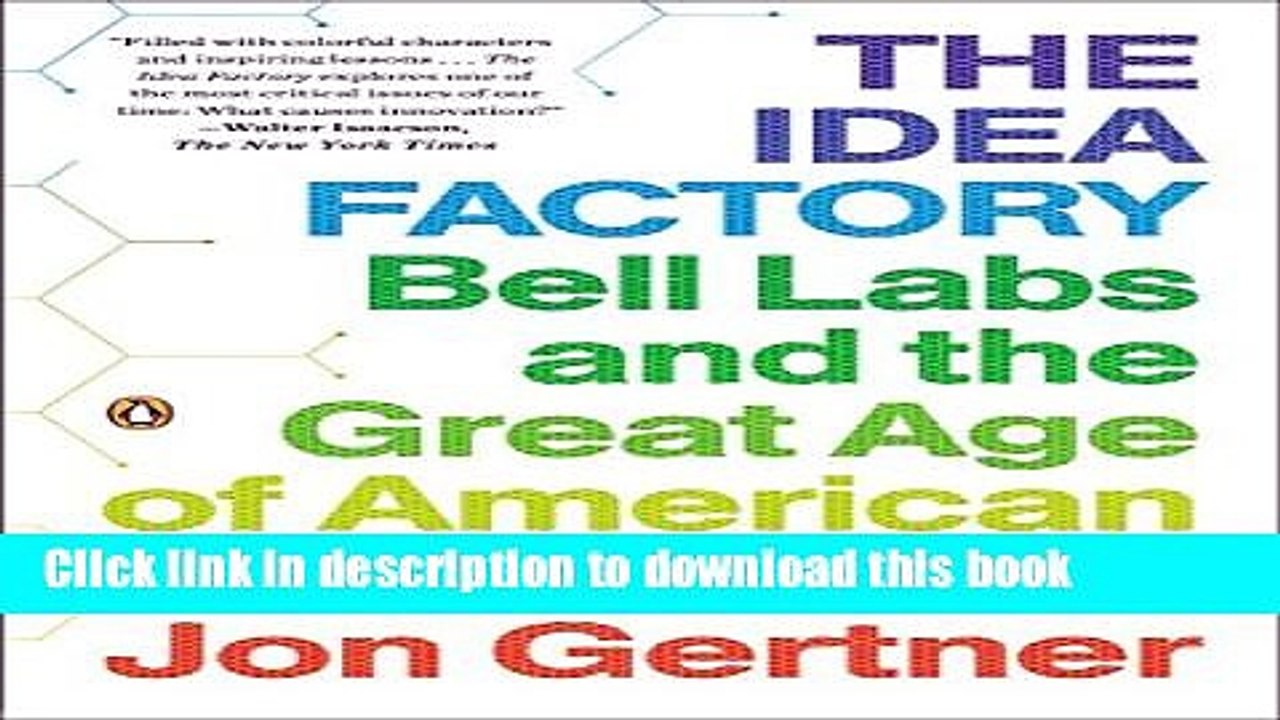 [Download] The Idea Factory: Bell Labs and the Great Age of American Innovation Kindle Collection