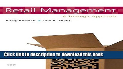 [Download] Retail Management: A Strategic Approach (12th Edition) Hardcover Free