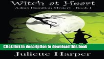 [PDF] Witch at Heart: A Jinx Hamilton Witch Mystery Book 1 (The Jinx Hamilton Mysteries) (Volume
