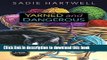 [PDF] Yarned and Dangerous (A Tangled Web Mystery) Download Online