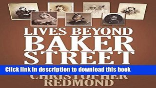 [PDF] Lives Beyond Baker Street: A Biographical Dictionary of Sherlock Holmes s Contemporaries