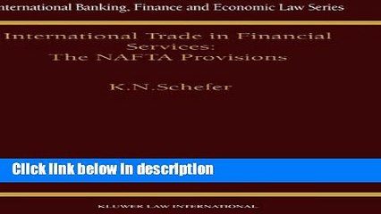 [PDF] International Trade in Financial Services: The NAFTA Provisions (International Banking,
