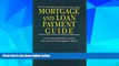 READ FREE FULL  Mortgage   Loan Payment Guide: A Valuable Reference Book For Anyone Who Borrows