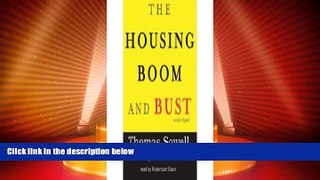 Must Have  The Housing Boom and Bust Unabridged on 6 CDs in Box  READ Ebook Full Ebook Free