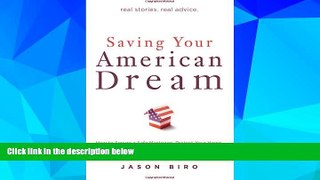 Full [PDF] Downlaod  Saving Your American Dream: How to Secure a Safe Mortgage, Protect Your Home,