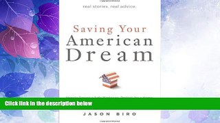Must Have  Saving Your American Dream: How to Secure a Safe Mortgage, Protect Your Home, and