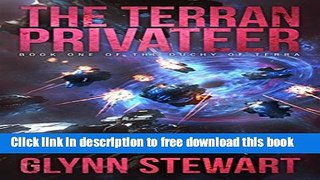 [Download] The Terran Privateer (Duchy of Terra Book 1) Kindle Online