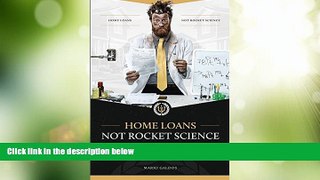 READ FREE FULL  Home Loans Not Rocket Science: Your First Time Buyers Guide: For Texas Residents