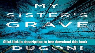 [Download] My Sister s Grave (The Tracy Crosswhite Series Book 1) Hardcover Free